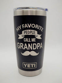 My Favorite People Call Me Grandpa Engraved YETI Tumbler