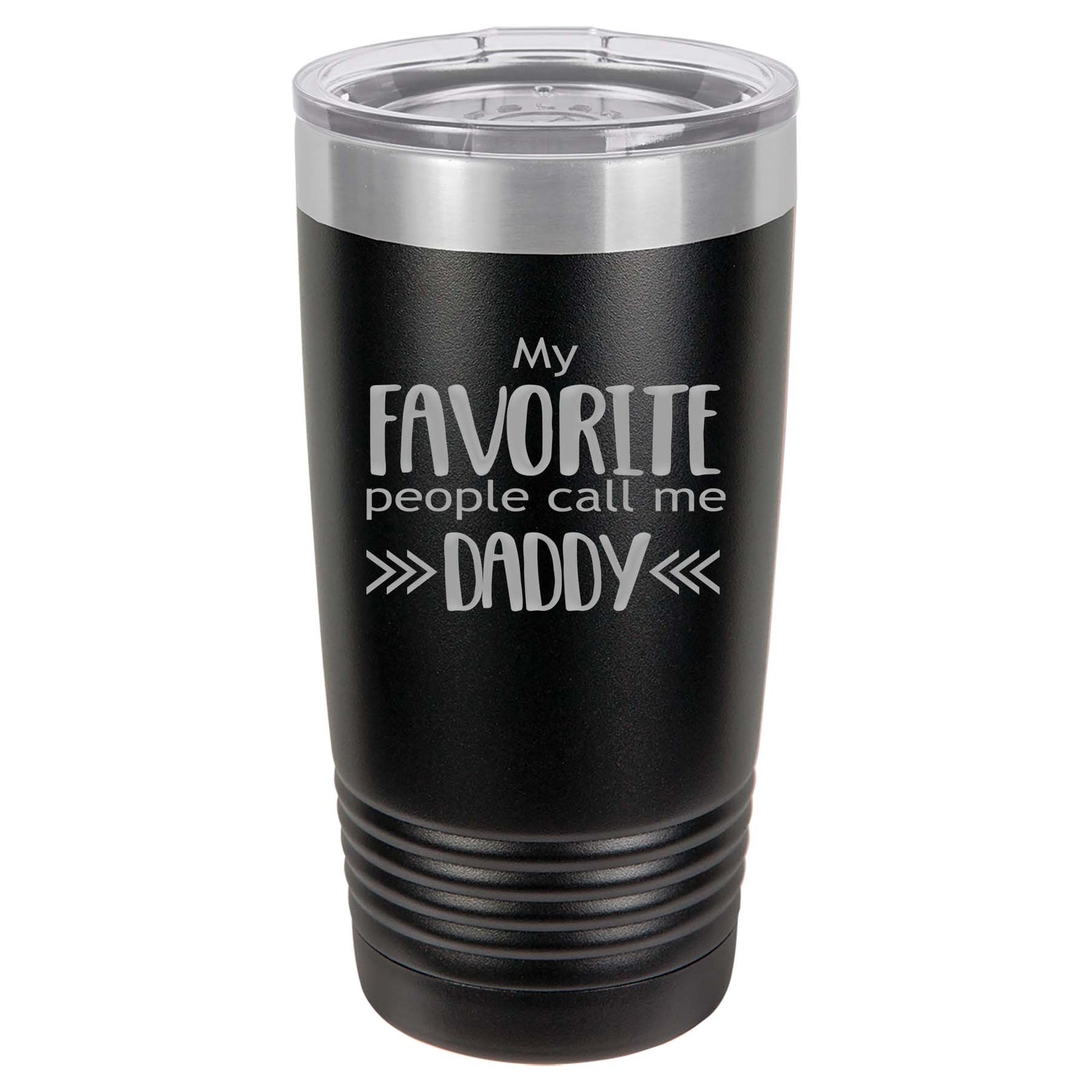 My Favorite People Call Me Daddy Engraved Polar Camel Tumbler - Sunny Box