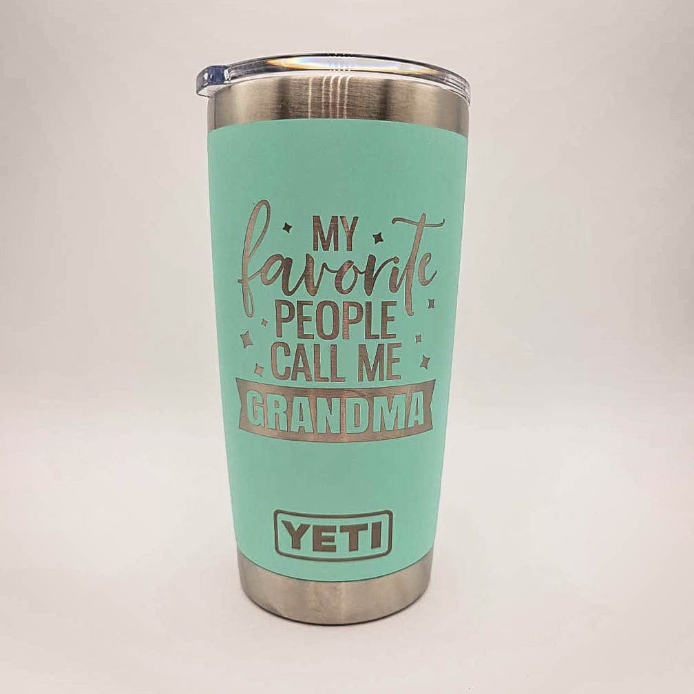 My Favorite People Call Me Grandma - Engraved YETI Tumbler