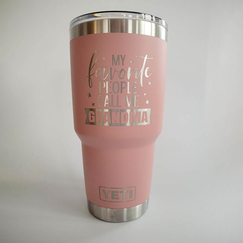 My Favorite People Call Me Grandma - Engraved YETI Tumbler
