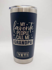 My Favorite People Call Me Grandpa Engraved YETI Tumbler2