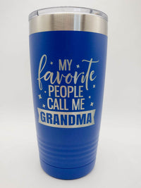 My Favorite People Call Me Grandma Engraved Tumbler 20oz Blue Sunny Box