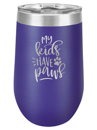My Kids Have Paws - Engraved 16oz Purple Tumbler - Sunny Box