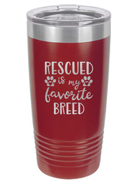 Rescued Is My Favorite Breed Engraved 20oz Maroon Polar Camel tumbler by Sunny Box