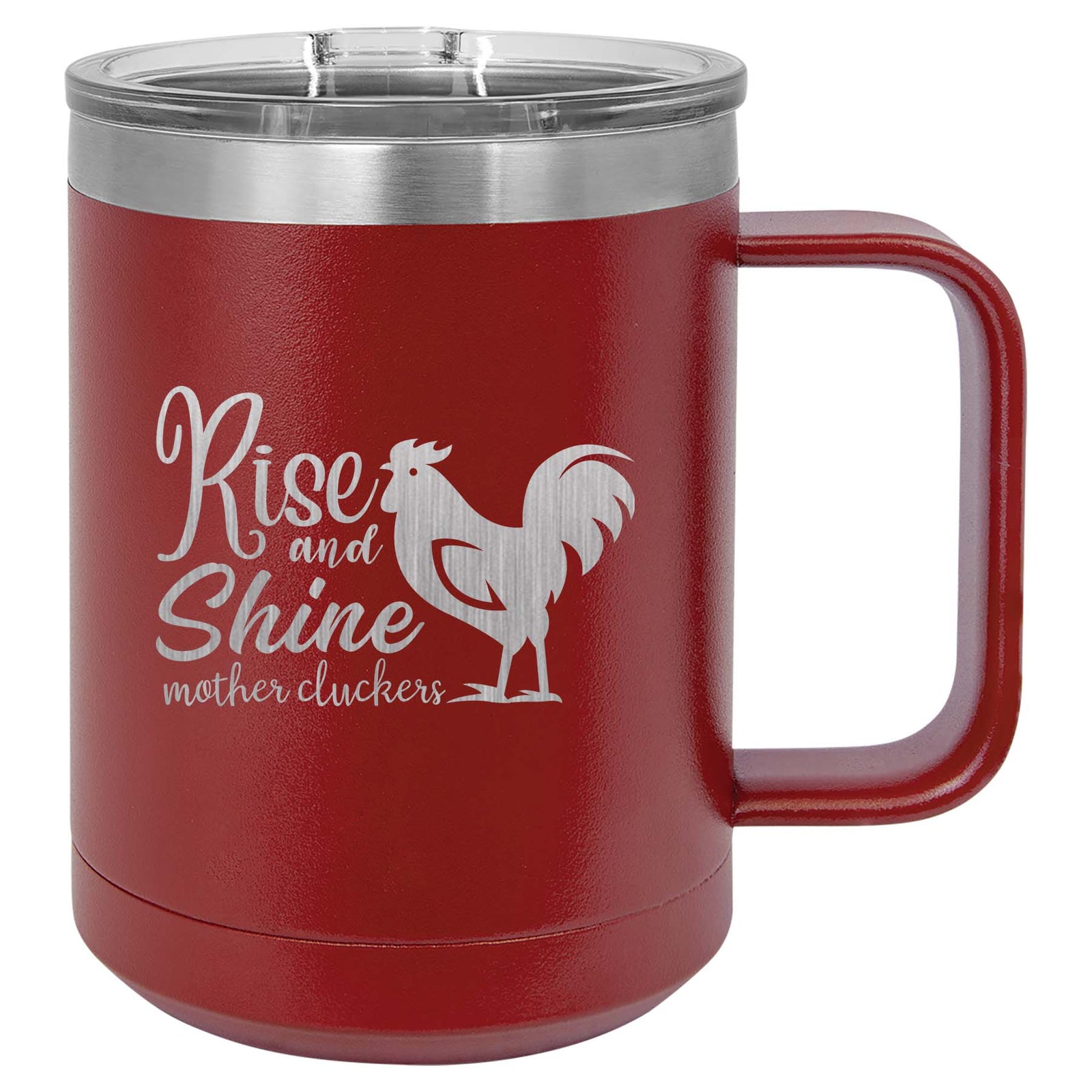 Rise and Shine Mother Cluckers - Engraved Polar Camel Tumbler