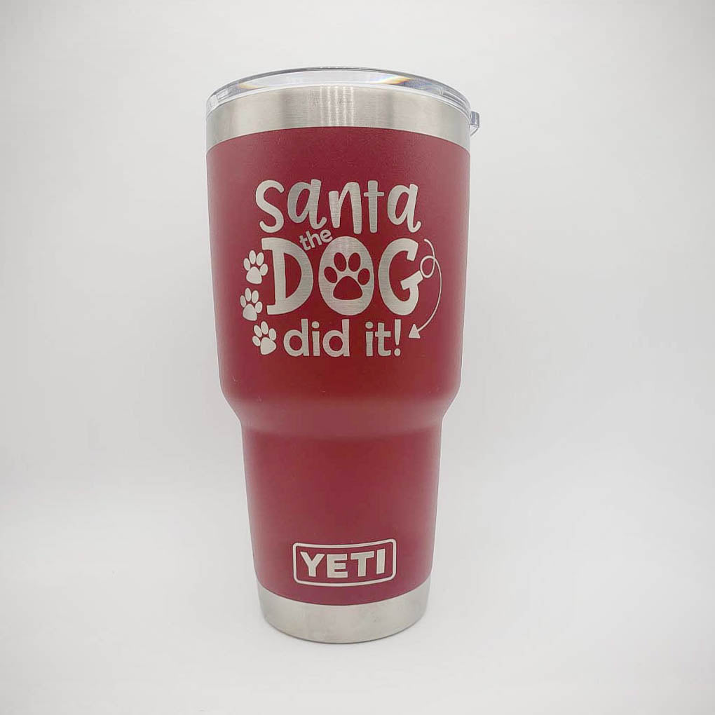 Santa the Dog Did it! Christmas Engraved YETI Tumbler