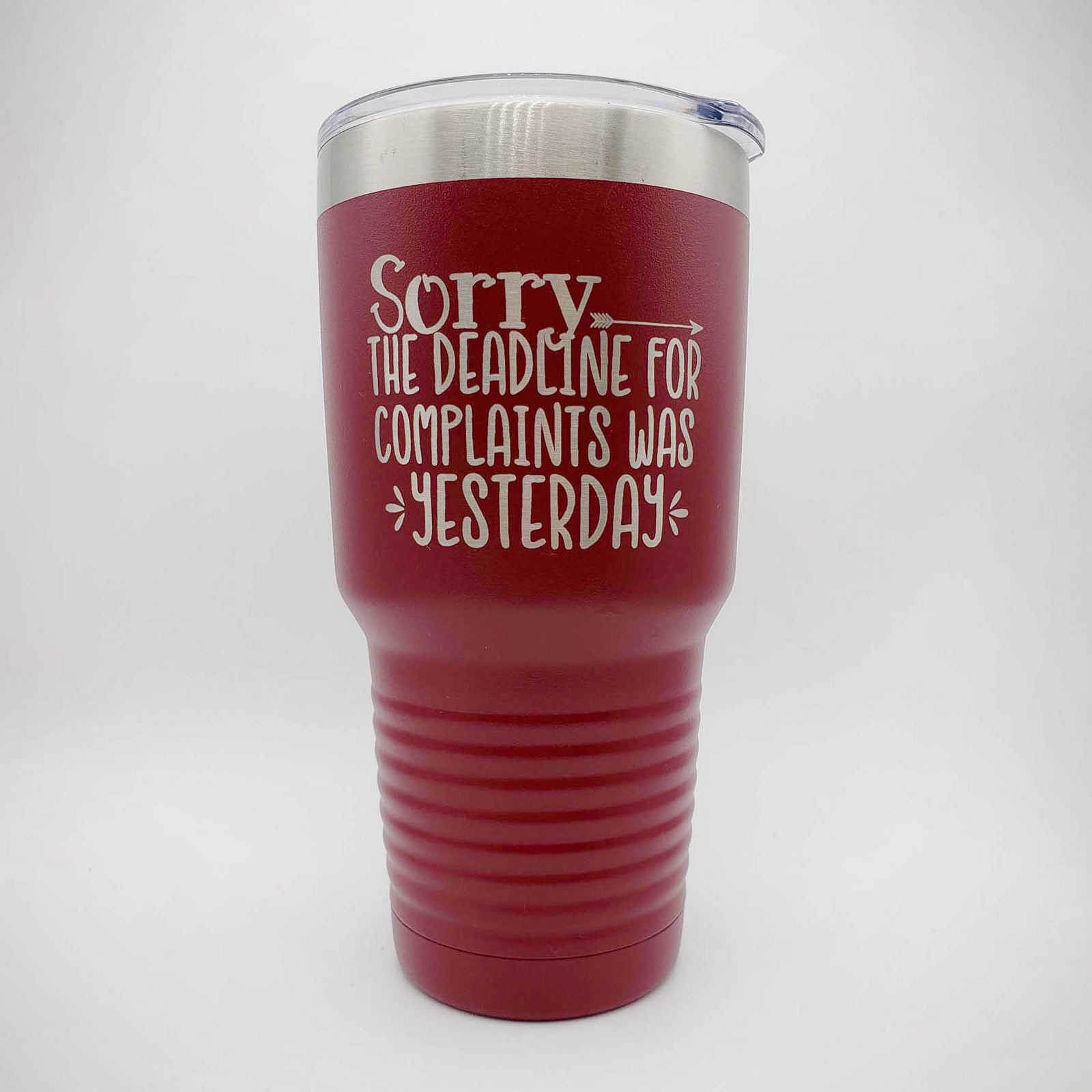 Sorry the deadline for complaints was yesterday - funny engraved polar camel tumbler by sunny box