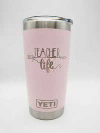 Teacher Life - Engraved YETI Tumbler2