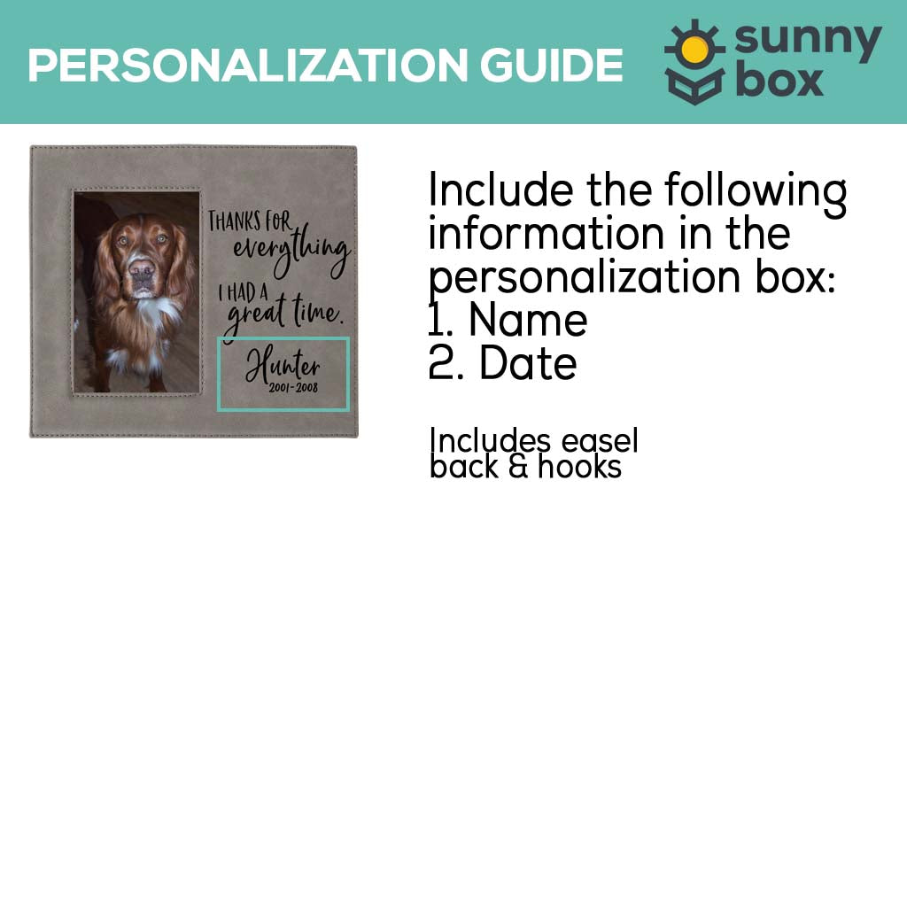 Pet Memorial Thanks for Everything I Had a great time engraved custom personalized picture frame - Sunny Box