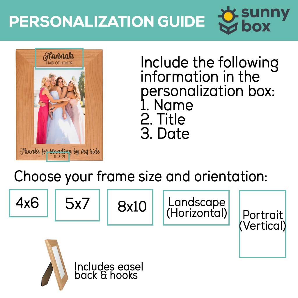 Thanks for Standing By My Side - Bridesmaid / Maid of Honor Wood Picture Frame