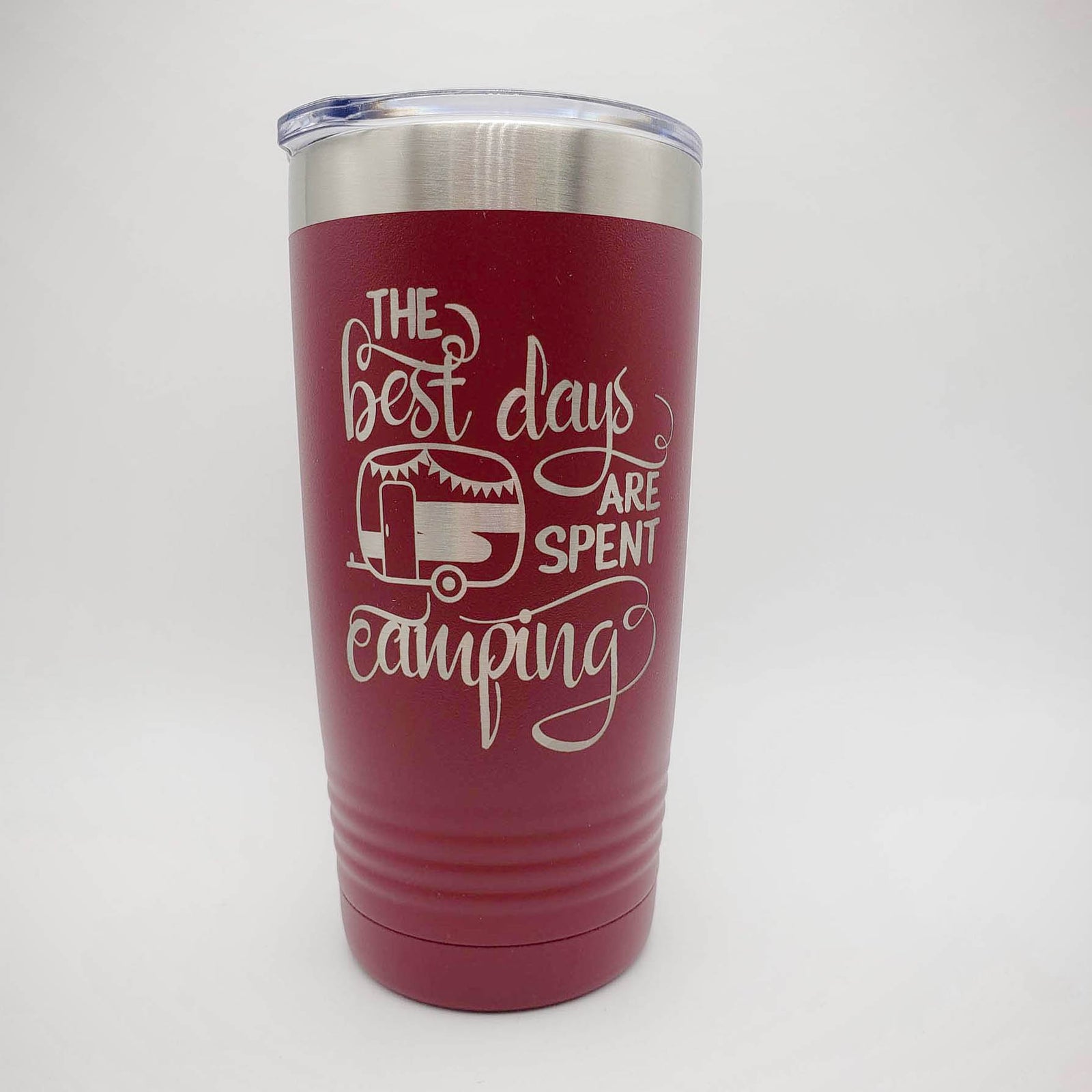 The Best Days Are Spent Camping - Engraved 20oz Maroon Tumbler by Sunny Box