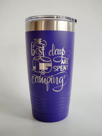 The Best Days Are Spent Camping - Engraved 20oz Purple Tumbler by Sunny Box