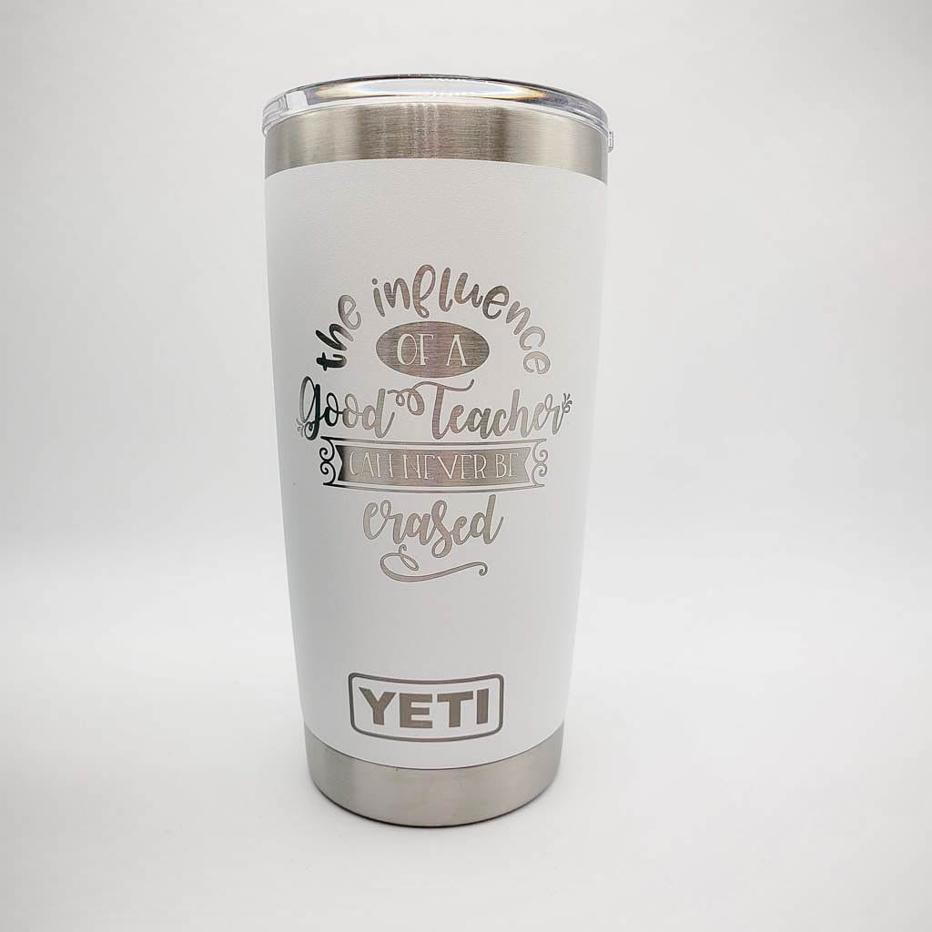 The Influence of a Good Teacher - Engraved YETI Tumbler2