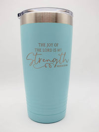 The Joy of the Lord is my Strength - Christian Engraved 20oz Teal Polar Camel by Sunny BOx