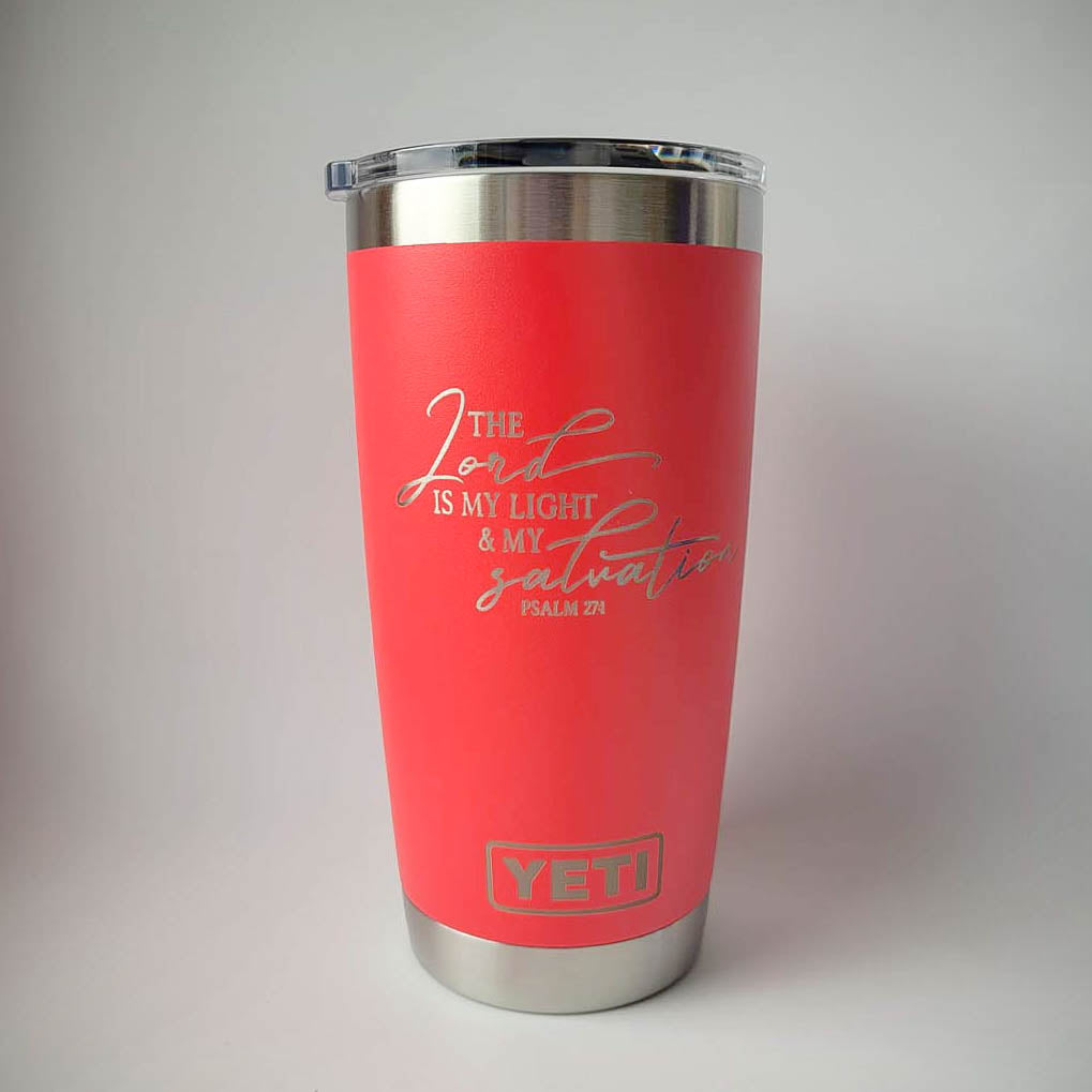 The Lord is My Light and My Salvation Scripture Engraved YETI Tumbler