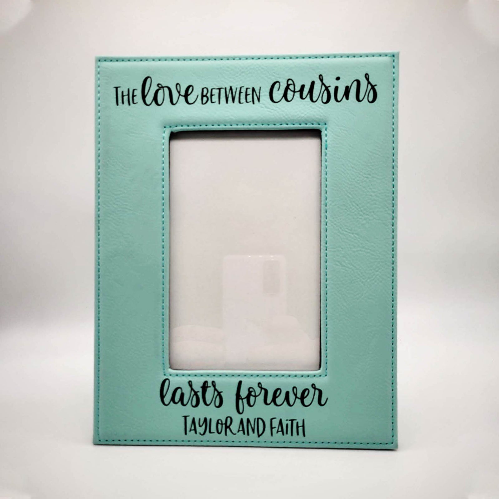 The Love Between Cousins Lasts Forever - Leatherette Picture Frame
