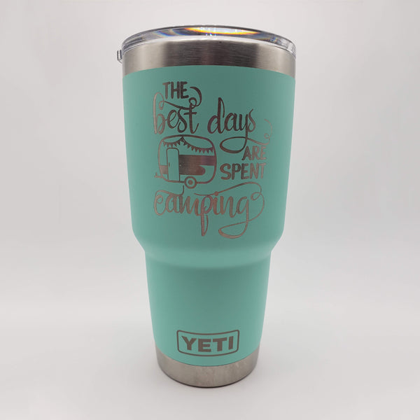 The Best Days Are Spent Camping - Engraved YETI Tumbler