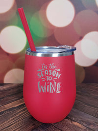 Tis the Season to Wine Engraved 12oz Wine Tumbler Red by Sunny Box