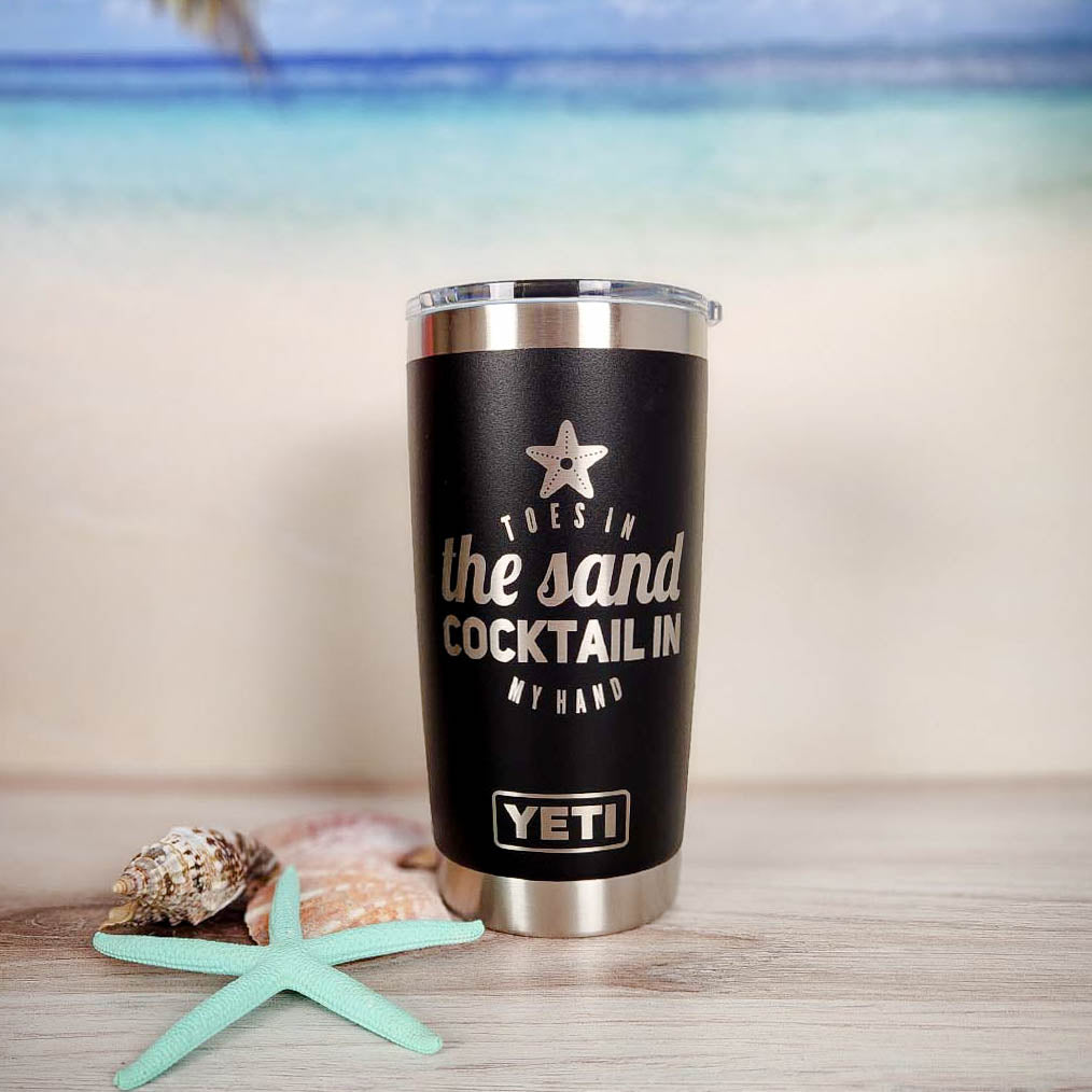 Toes in the Sand Cocktail in My Hand - Engraved YETI Tumbler