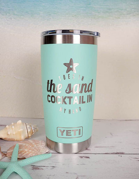 Toes in the Sand Cocktail in My Hand - Engraved YETI Tumbler