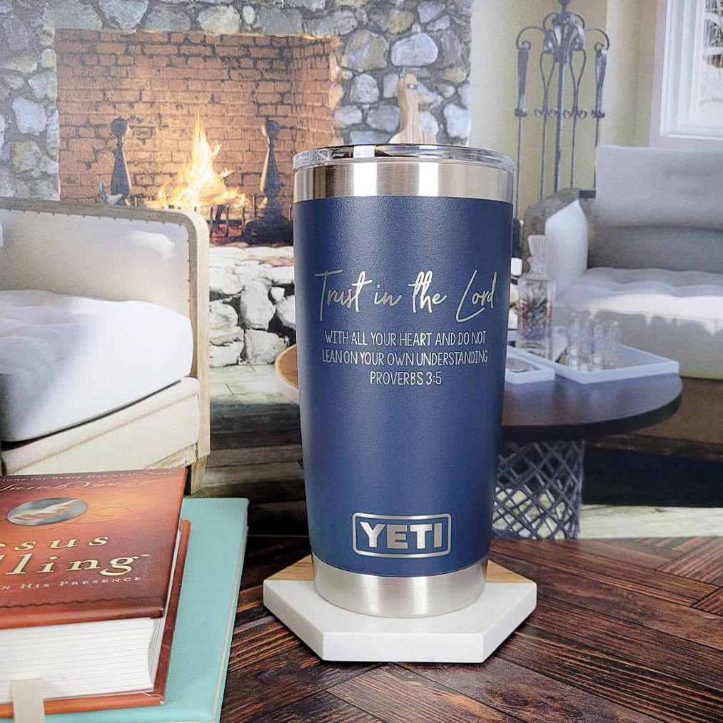 Trust in the Lord with All Your Heart - Proverbs 3:5 Scripture Engraved YETI Tumbler