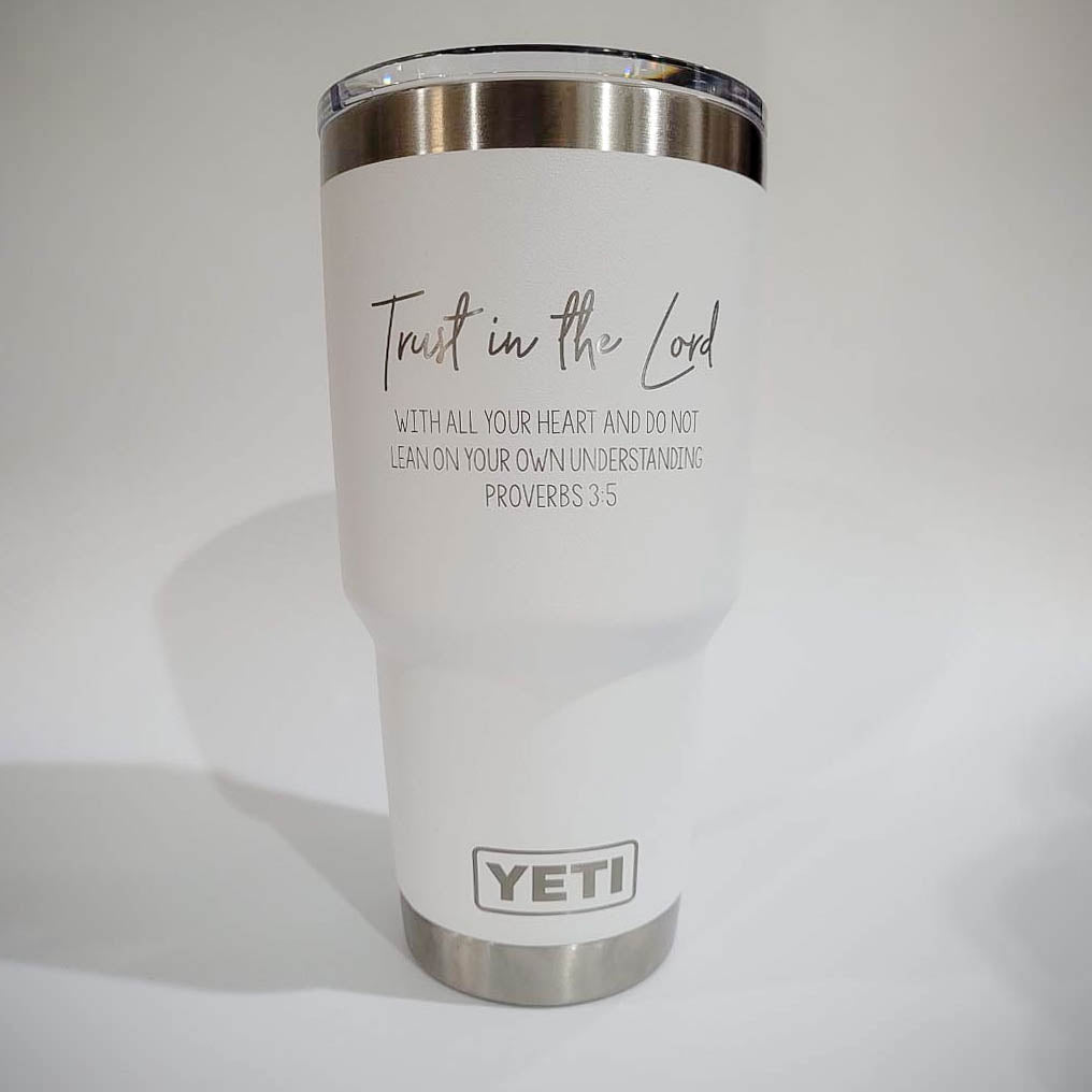 Trust in the Lord with All Your Heart - Proverbs 3:5 Scripture Engraved YETI Tumbler
