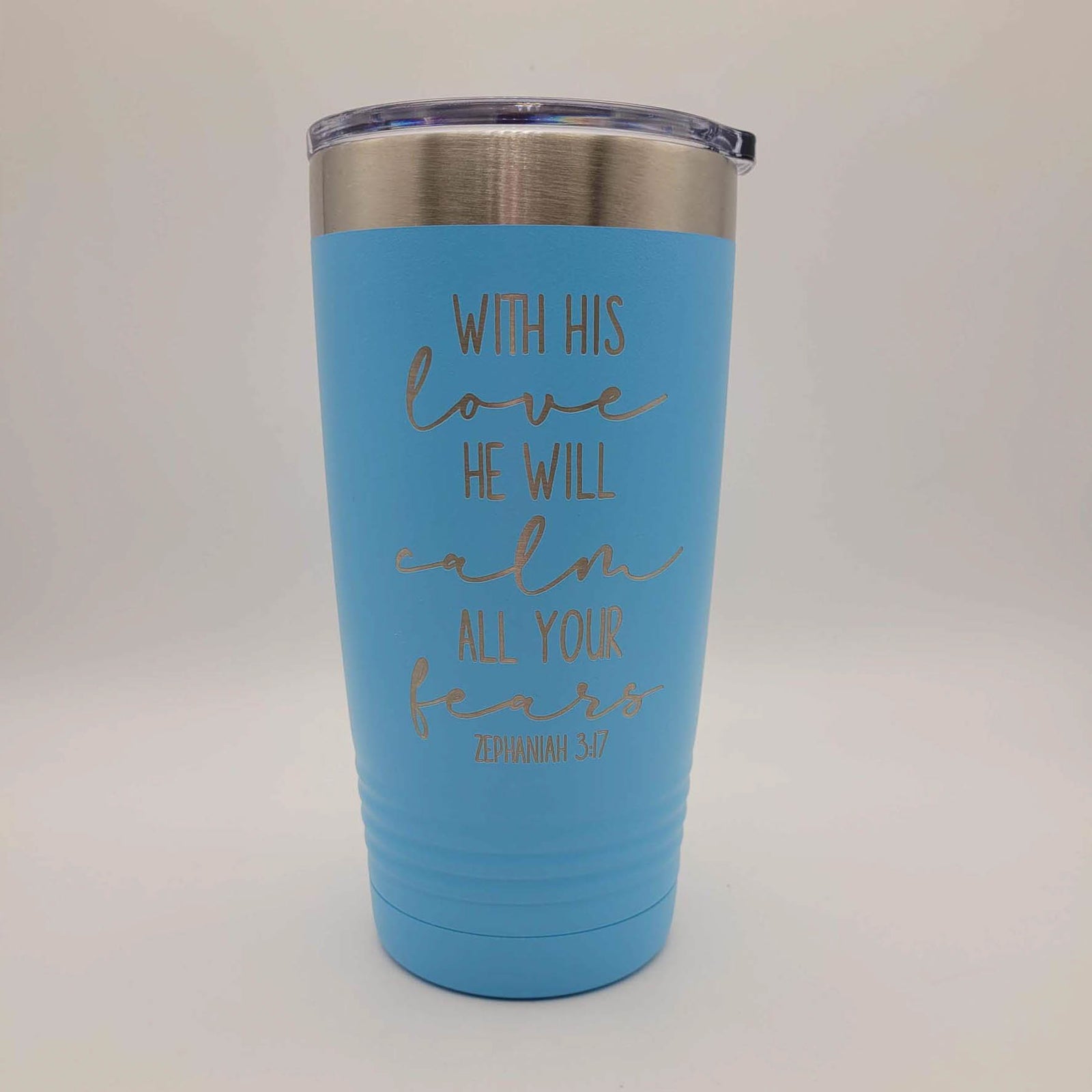 With His Love He Will Calm All Your Fears - Engraved 20oz Light Blue Polar Camel Tumbler - Sunny Box
