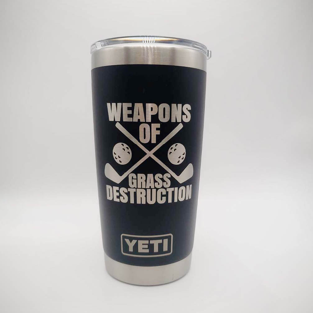 Weapons of Grass Destruction - Engraved YETI Tumbler