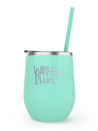 Wine and Shine Engraved 12oz Wine Tumbler Mint by Sunny Box