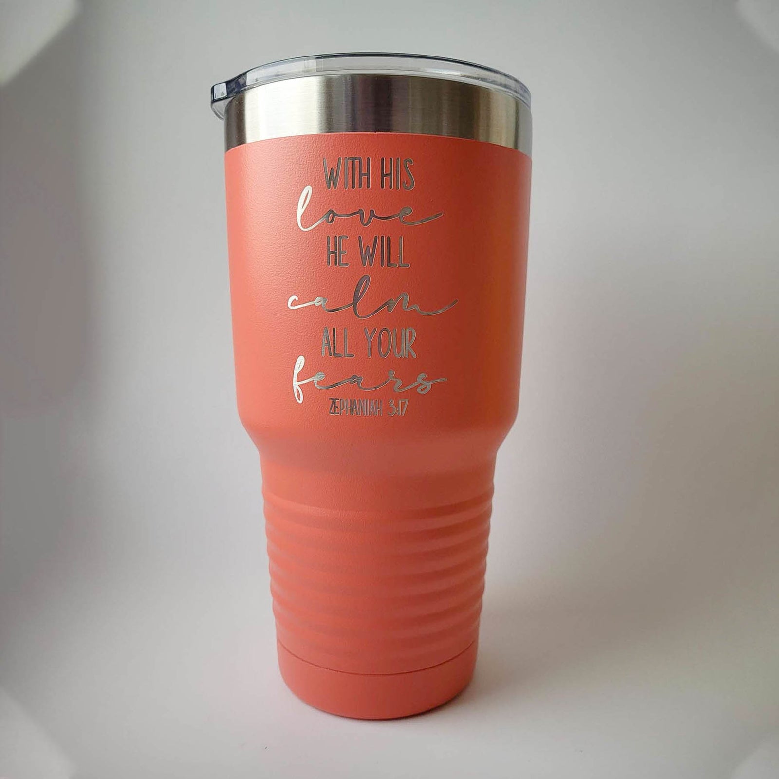 With is Love He Will Calm All Your Fears - Engraved 30oz Coral Polar Camel Tumble by Sunny Box