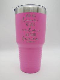 With His Love He Will Calm All Your Fears - Zephaniah Scripture Engraved Polar Camel Tumbler