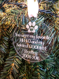 You Were My Favorite Hello and My Hardest Goodbye - Personalized Engraved Acrylic Pet Memorial Ornament - Sunny Box