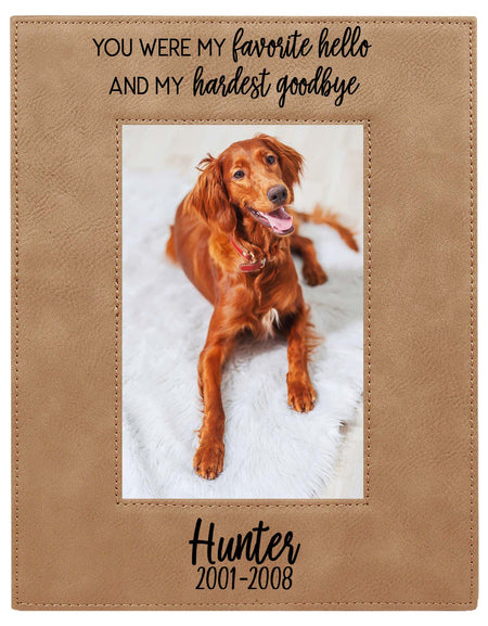 You Were My Favorite Hello and My Hardest Goodbye - Pet Memorial Leatherette Picture Frame