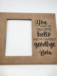 You Were My Favorite Hello and My Hardest Goodbye - Engraved Pet Memorial Light Brown Leatherette Picture Frame - Sunny Box