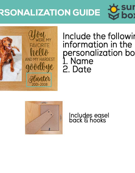 You Were My Favorite Hello and My Hardest Goodbye - Engraved Pet Memorial Wood Picture Frame - Sunny Box