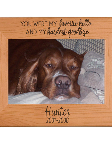 You Were My Favorite Hello and My Hardest Goodbye - Engraved Pet Memorial Wood Picture Frame - Sunny Box
