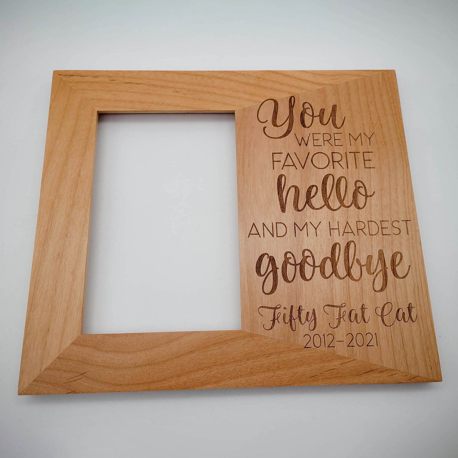 You Were My Favorite Hello and My Hardest Goodbye - Engraved Pet Memorial Wood Picture Frame - Sunny Box