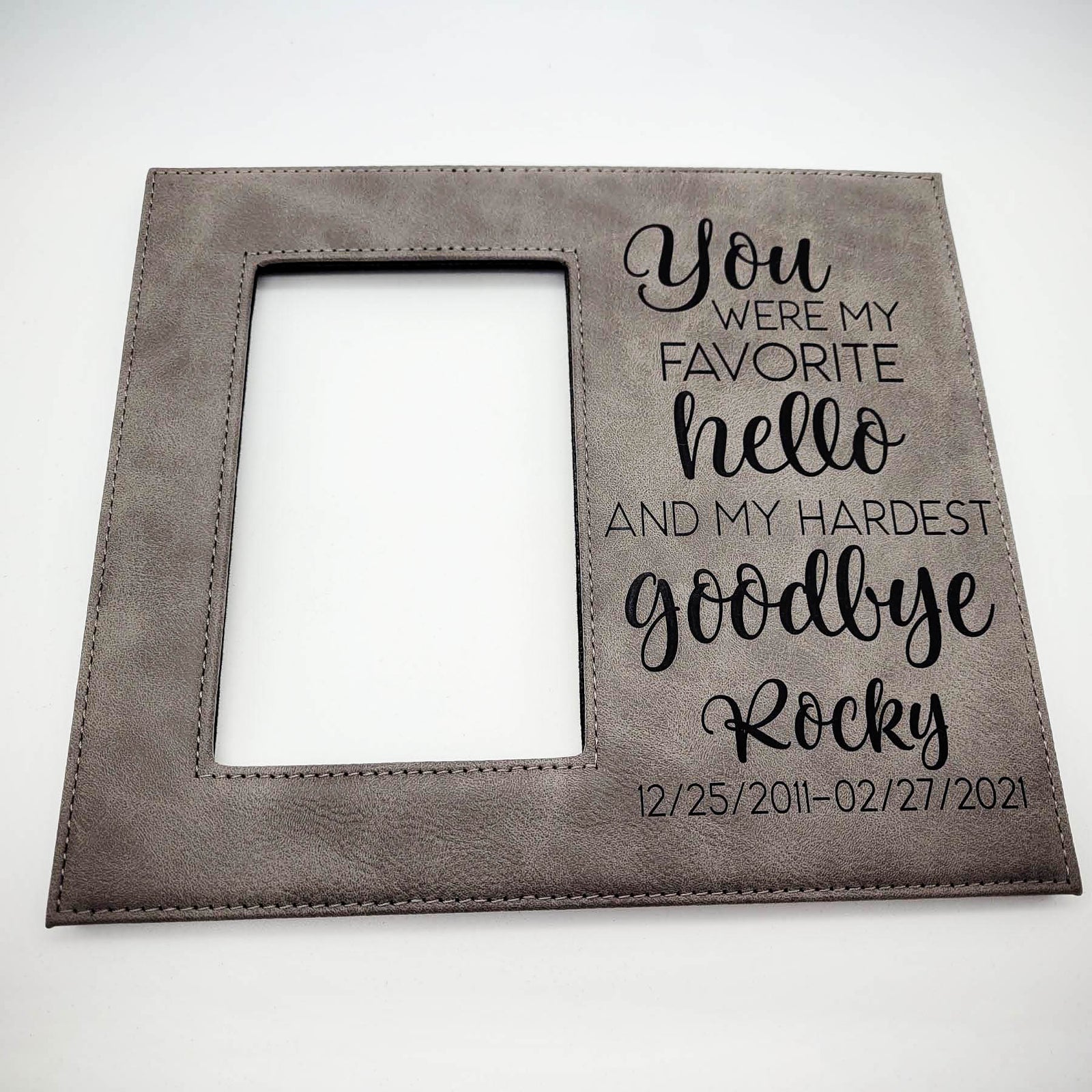 You Were My Favorite Hello and My Hardest Goodbye - Engraved Pet Memorial Gray Leatherette Picture Frame - Sunny Box